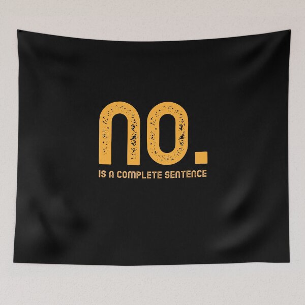 Item preview, No Is A Full Sentence designed and sold by tsanwo.