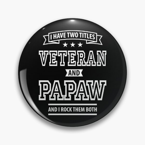 Item preview, I Have Two Titles Veteran and Papaw designed and sold by cidolopez.