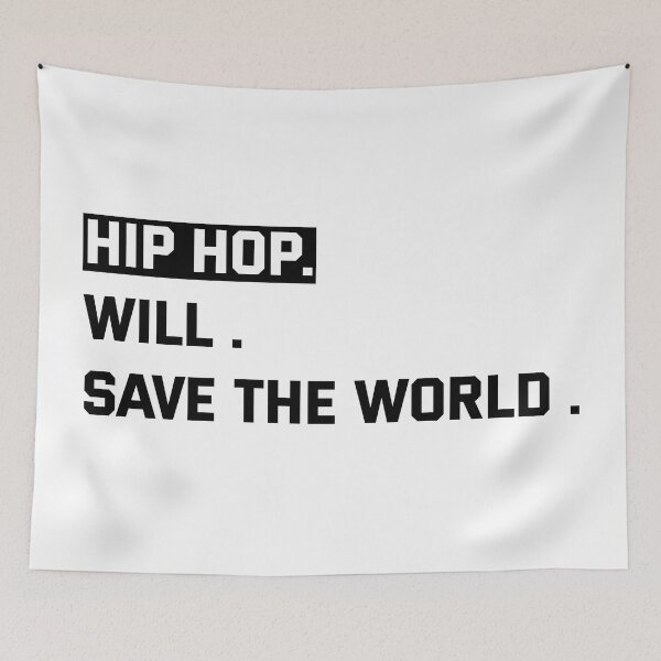 Item preview, hip hop will save the world - music lover designed and sold by joy4shirt.