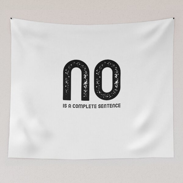 Item preview, No Is A Full Sentence designed and sold by tsanwo.