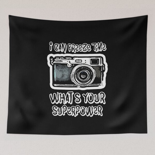 Item preview, Photography, I Can Freeze Time What's Your Superpower, Funny Quote Gift For Photographers.. designed and sold by PrettyAmazing.