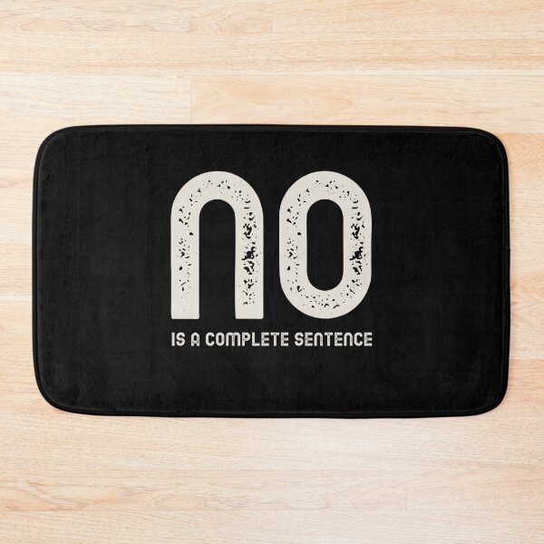 Item preview, No Is A Complete Sentence designed and sold by tsanwo.