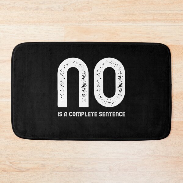 Item preview, No Is A Full Sentence designed and sold by tsanwo.