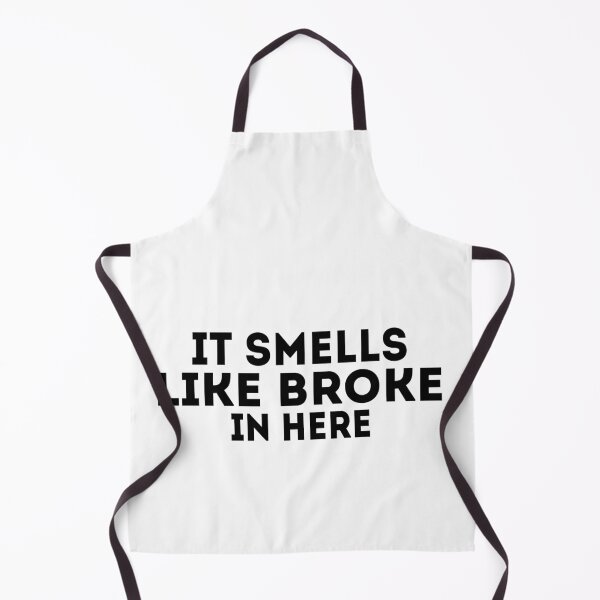 Item preview, It Smells Like Broke In Here designed and sold by Harsh Giri.
