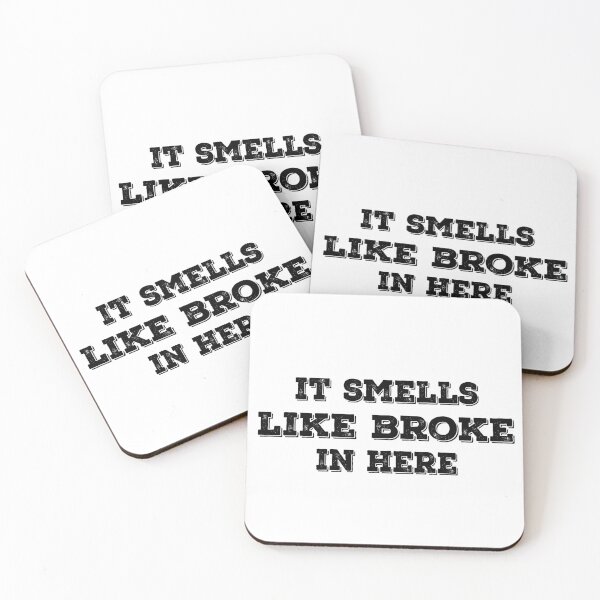 Item preview, It Smells Like Broke In Here designed and sold by Harsh Giri.