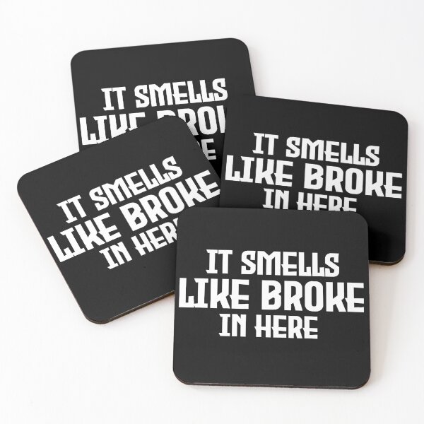 Item preview, It Smells Like Broke In Here designed and sold by Harsh Giri.