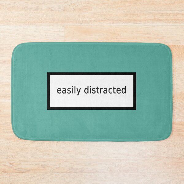 Item preview, easily distracted designed and sold by FunnyGrief.