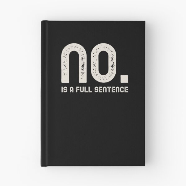 Item preview, No Is A Full Sentence designed and sold by tsanwo.