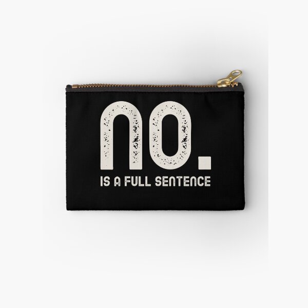 Item preview, No Is A Full Sentence designed and sold by tsanwo.