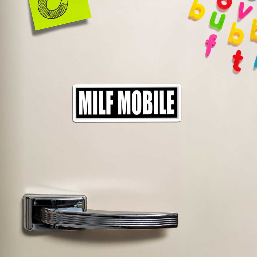 Milf Mobile Bumper Sticker Magnet for Sale by gaylegend | Redbubble