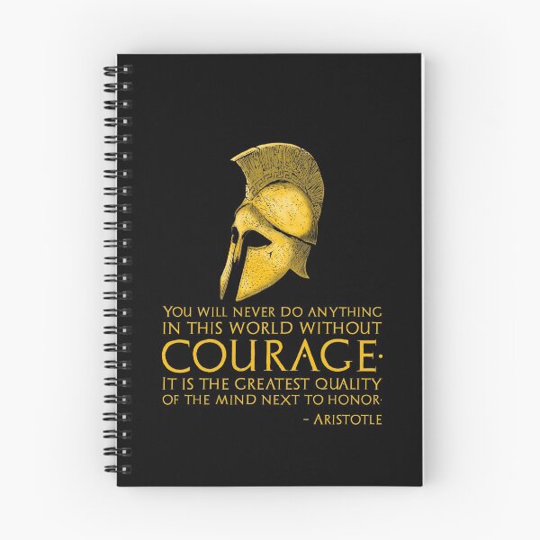 Item preview, You will never do anything in this world without courage. It is the greatest quality of the mind next to honor. - Aristotle designed and sold by Styrman.