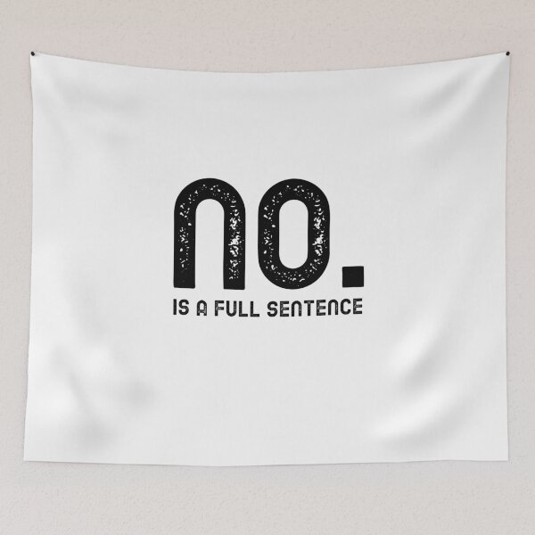 Item preview, No Is A Full Sentence designed and sold by tsanwo.