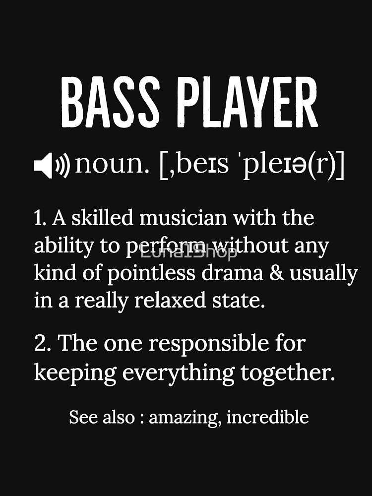 "Bass Player Definition Bassist Musician Gift" Tshirt for Sale by Redbubble bass
