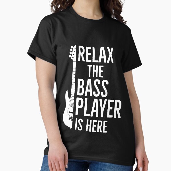 Item preview, Relax The Bass Player Is Here Guitarist designed and sold by Luna1Shop.