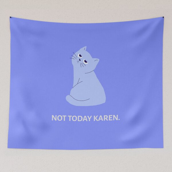 Artikelvorschau, Unbeeindruckte Katze | Nicht heute Karen entworfen und verkauft von TZoo.
