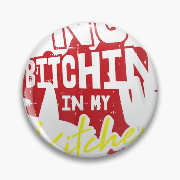 Item preview, No Bitchin In My Kitchen Motive For A Cooking Chef  designed and sold by mylahKristian.