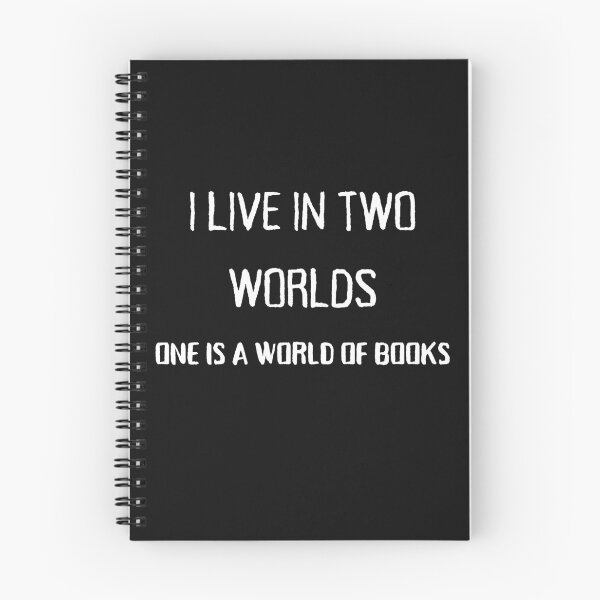 Item preview, I live in two worlds. One is a world of books. designed and sold by HobbiesAndFun.