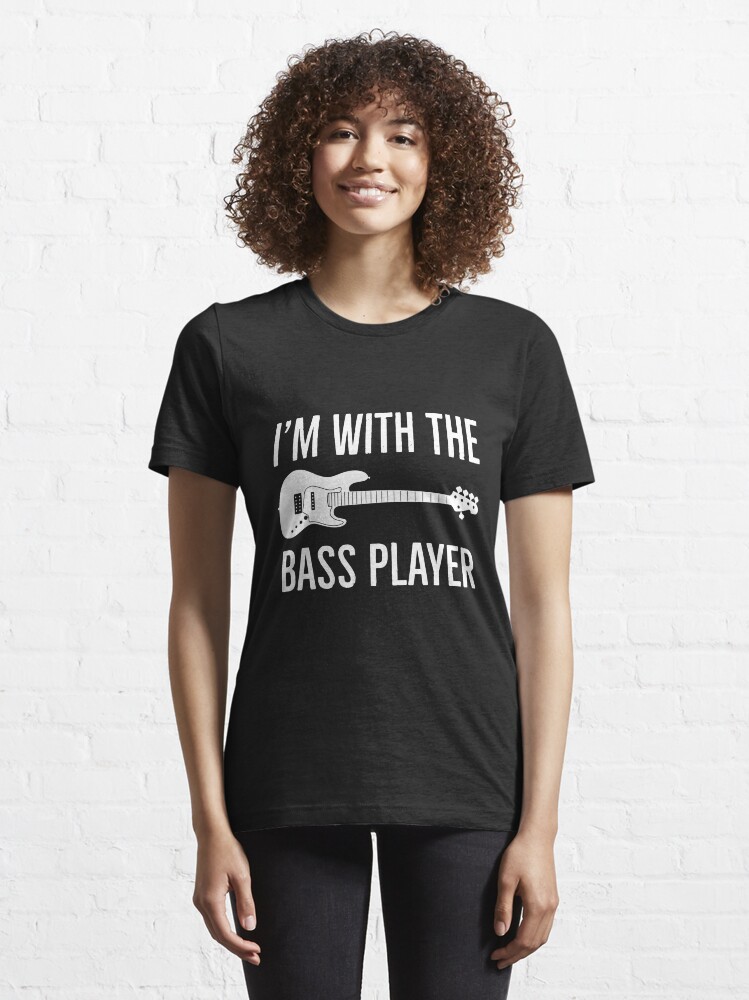 bass player girlfriend shirts