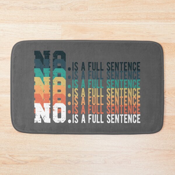 Item preview, No Is A Full Sentence designed and sold by samah82.