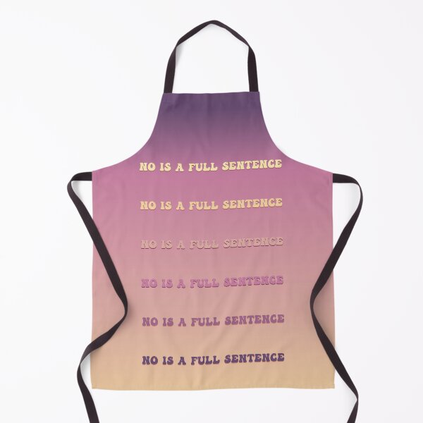 Item preview, No is a Full Sentence Gradient designed and sold by Banana Latte Designs.