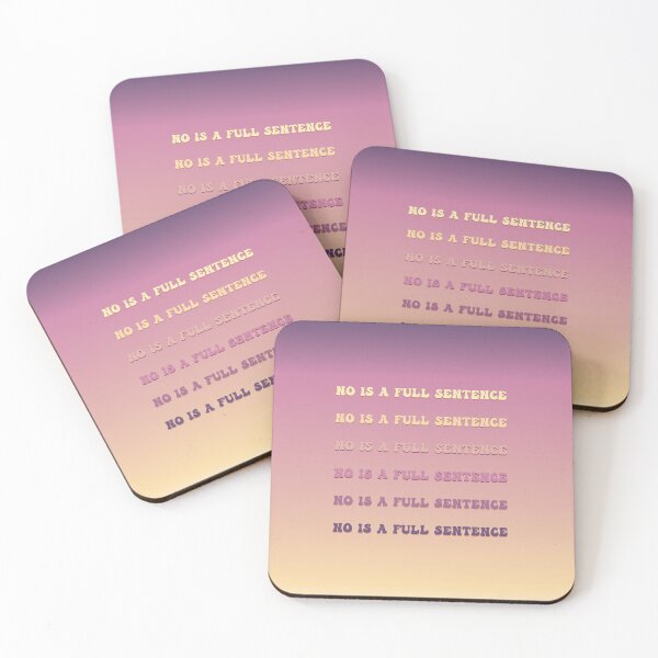 Item preview, No is a Full Sentence Gradient designed and sold by Banana Latte Designs.