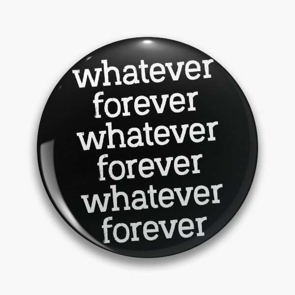 Item preview, Whatever Forever designed and sold by blueveins.