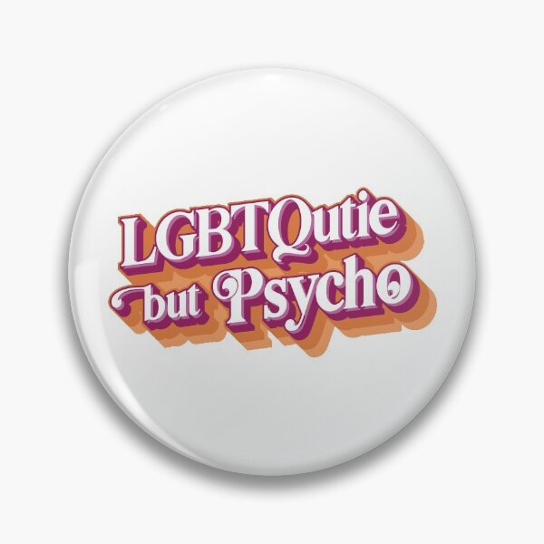 Item preview, LGBTQutie but Psycho designed and sold by enriquepma.