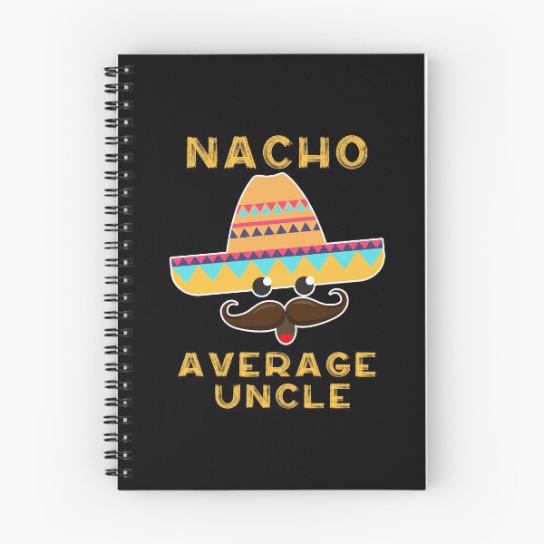 Item preview, Nacho Average Uncle ,  Humor Funny Uncle Gift Idea, Cinco De Mayo designed and sold by oussimakh.