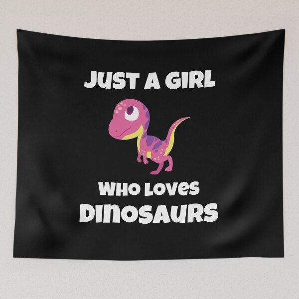 Item preview, Just A Girl Who Loves Dinosaurs designed and sold by Johan Liebert.
