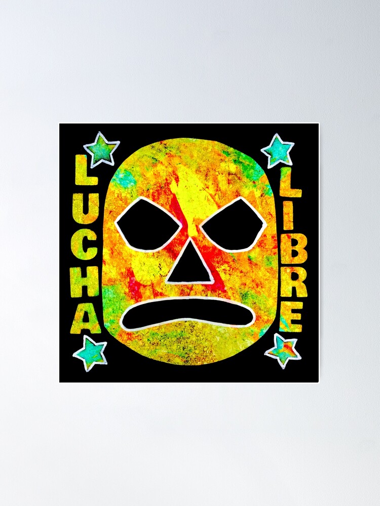 Lucha Libre 4 Stars - original acrylic and spray paint work on 10x10  canvas Poster for Sale by TaftStStudios