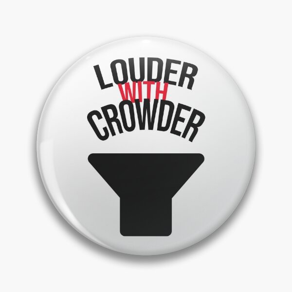 Item preview, Louder With Crowder designed and sold by D1mon.