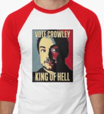 Vote Crowley - KÖNIG DER HÖLLE Baseballshirt für Männer