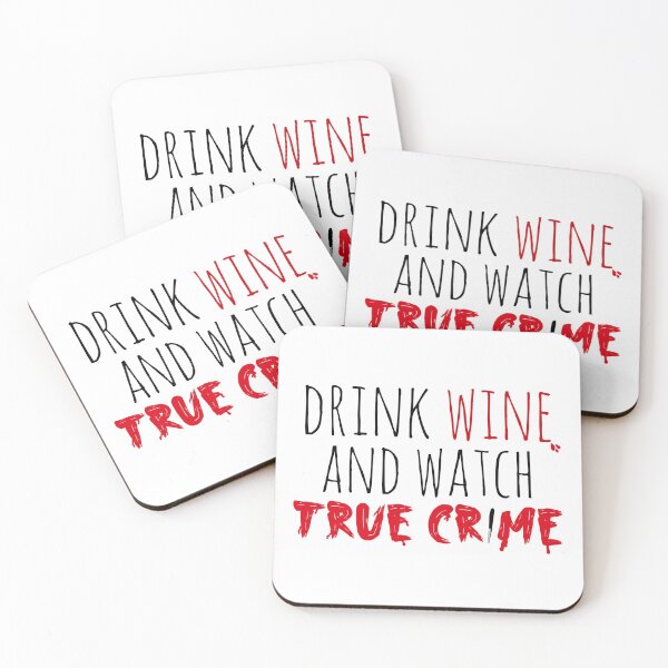 Item preview, Drink Wine and Watch True Crime designed and sold by kaylanettleton.