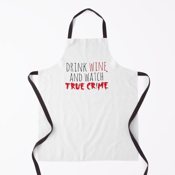 Item preview, Drink Wine and Watch True Crime designed and sold by kaylanettleton.