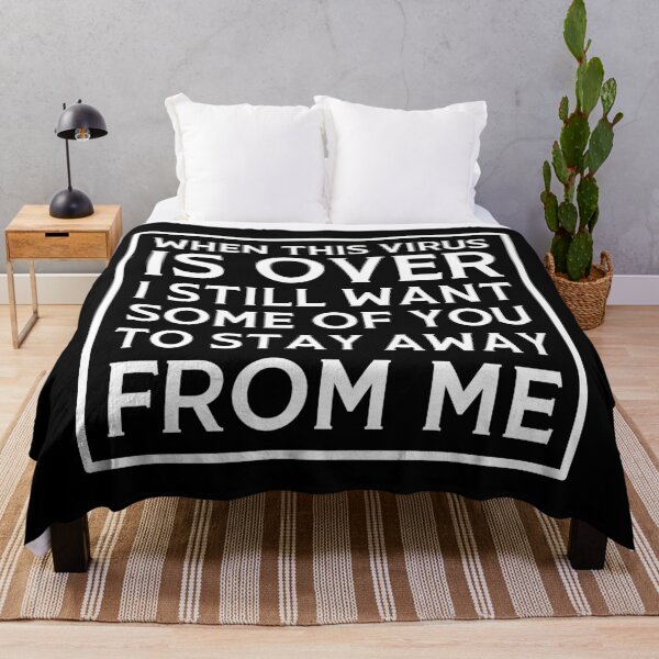 Item preview, When this virus is over I still want some of you to stay away from me designed and sold by 2MdesignStore.