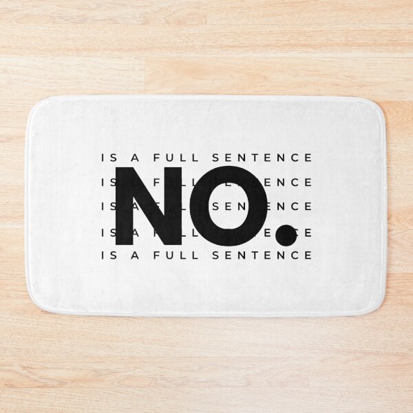 Item preview, No Is A Full Sentence designed and sold by CeciLop.
