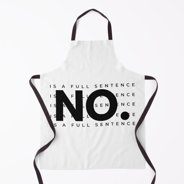 Item preview, No Is A Full Sentence designed and sold by CeciLop.