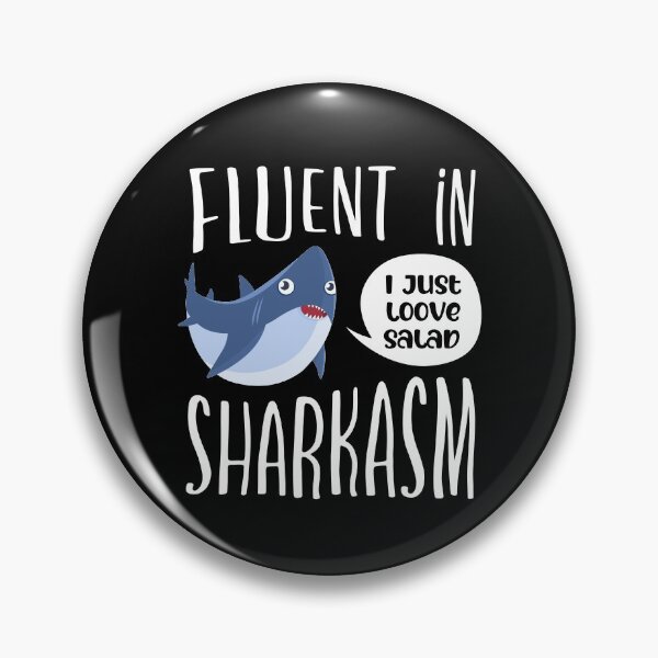 Item preview, Fluent In Sharkasm designed and sold by FuntasticDez.