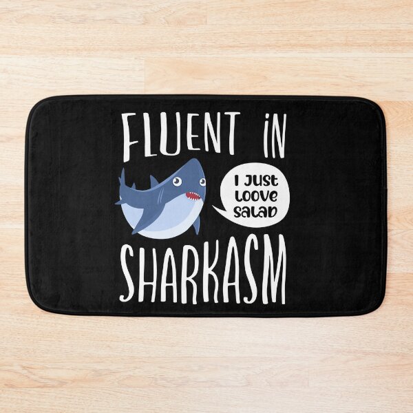 Item preview, Fluent In Sharkasm designed and sold by FuntasticDez.