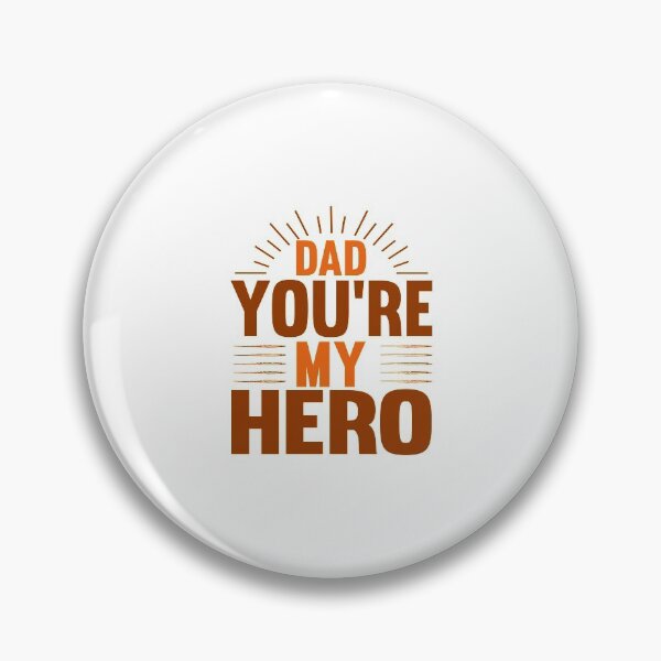 Item preview, GOLDEN BROWN/ DAD YOUR MY HERO designed and sold by wildwhimsical.