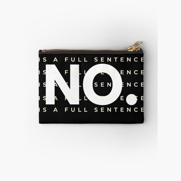 Item preview, No Is A Full Sentence  designed and sold by CeciLop.
