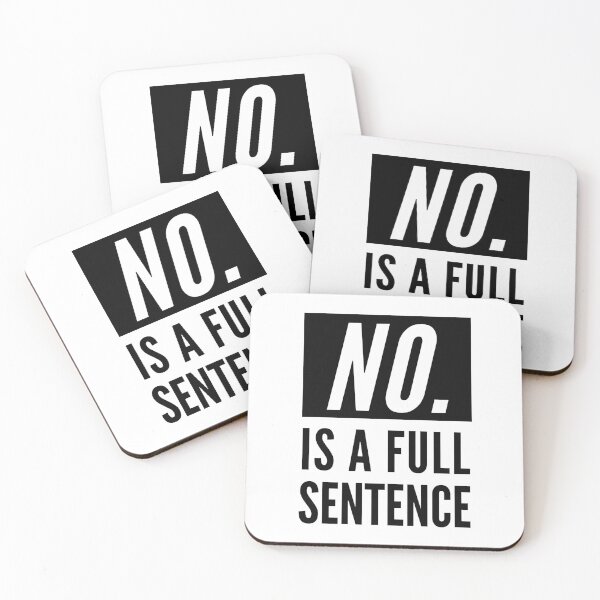 Item preview, No Is A Full Sentence  designed and sold by CeciLop.
