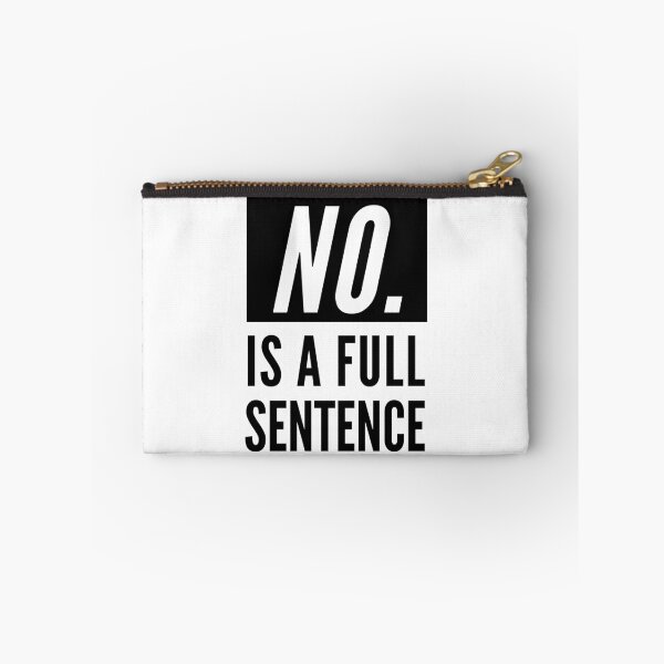 Item preview, No Is A Full Sentence  designed and sold by CeciLop.