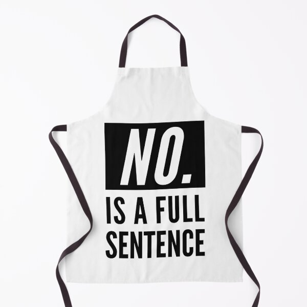 Item preview, No Is A Full Sentence designed and sold by CeciLop.