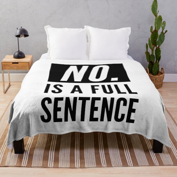 Item preview, No Is A Full Sentence  designed and sold by CeciLop.