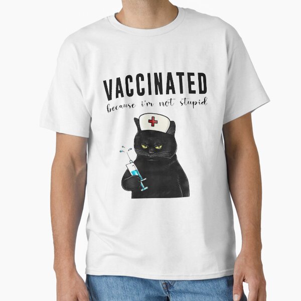 Item preview, NURSE BLACK CAT VACCINATED BECAUSE I'M NOT STUPID designed and sold by Cameron50419.