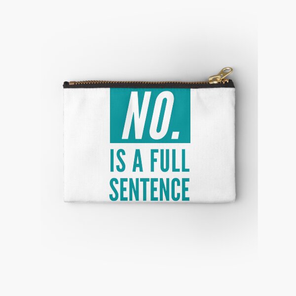 Item preview, No Is A Full Sentence designed and sold by CeciLop.