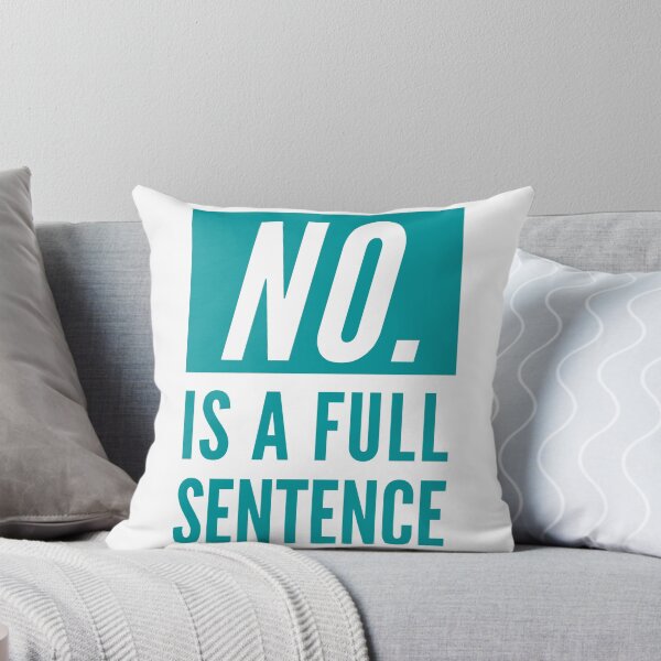 Item preview, No Is A Full Sentence designed and sold by CeciLop.