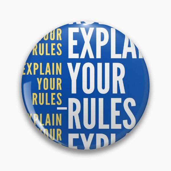 Item preview, Explain your rules (blue) designed and sold by unclejab.