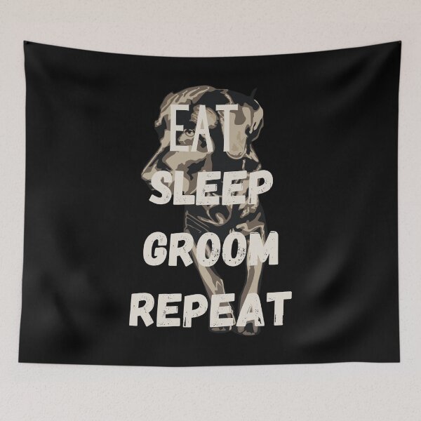 Item preview, Eat Sleep Groom Repeat designed and sold by Labradoodlesetc.